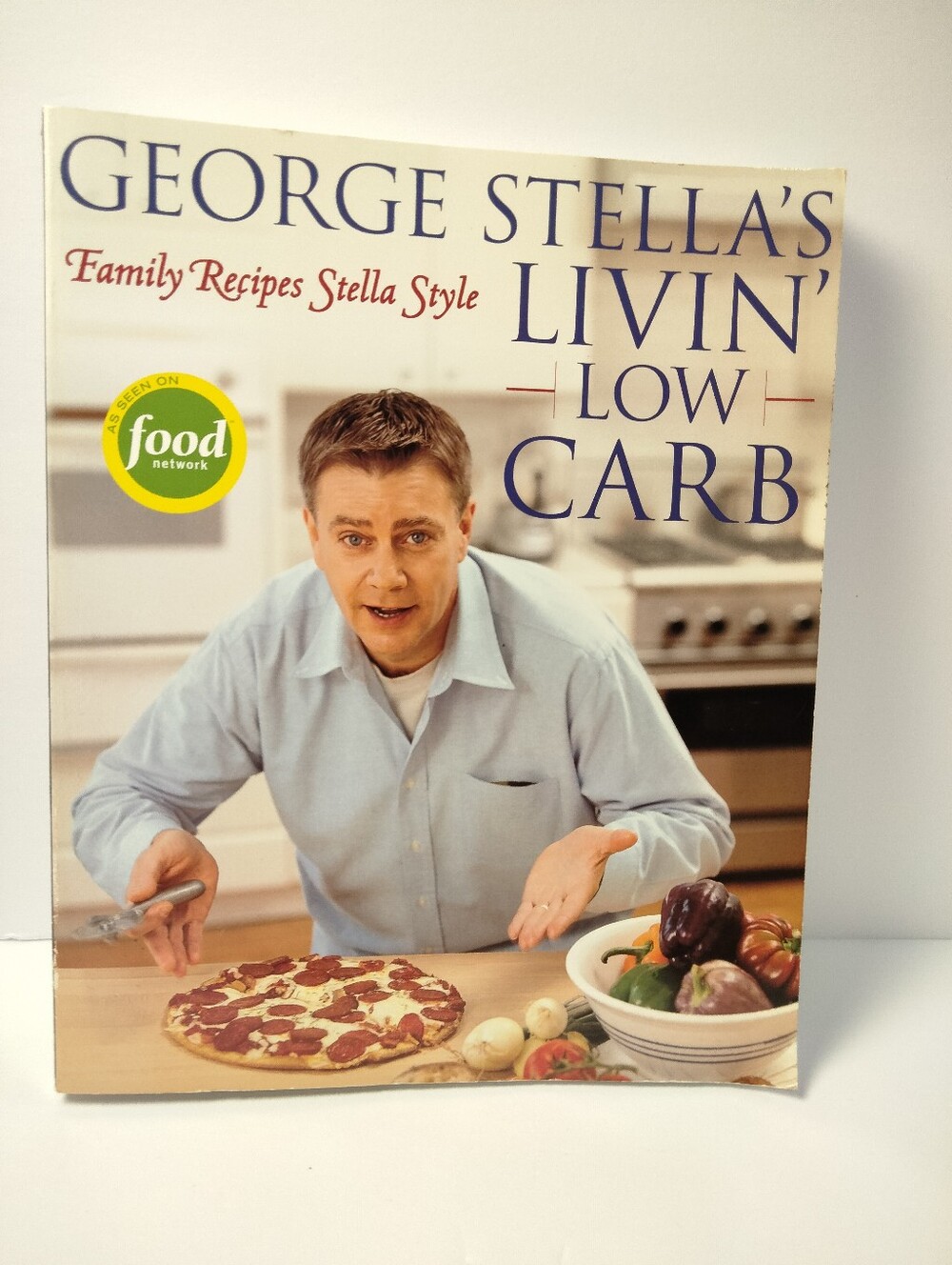 Livin Low Carb Cookbook by George Stella 2005